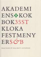 Akademiens kokbok : 35 st kloka festmenyer