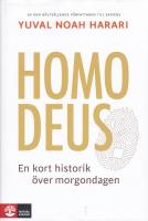 Homo Deus : en kort historik &ouml;ver morgondagen