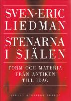 Stenarna i sj&auml;len : form och materia fr&aring;n antiken till idag