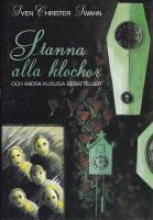 Stanna alla klockor och andra kusliga ber&auml;ttelser