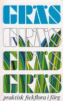 Gr&auml;s. Praktisk fickflora i f&auml;rg