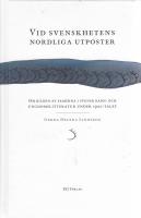 Vid svenskhetens nordliga utposter : om bilden av samerna i svensk barn- och ungdomslitteratur under 1900-talet