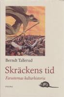 Skr&auml;ckens tid : Farsoternas kulturhistoria