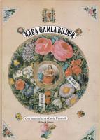 K&auml;ra gamla bilder : om bokm&auml;rken