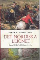 Det nordiska lejonet : Gustav II Adolf och Finland 1611-1632