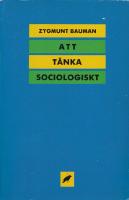 Att t&auml;nka sociologiskt