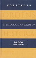Norstedts etymologiska ordbok. 20.000 uppslagsord
