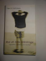 Mod att m&ouml;ta f&ouml;r&auml;ndringar  -  Inspiration, v&auml;gledning och kunskap