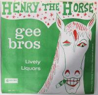 Henry the Horse / Lively liquors