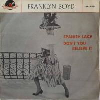 Spanish lace / Don't you believe it