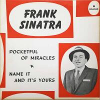 Pocketful of miracles / Name it and it's yours