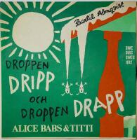 Droppen dripp och droppen drapp / Brevet fr&aring;n Lillan