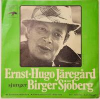 Ernst-Hugo J&auml;reg&aring;rd sjunger Birger Sj&ouml;berg / Monica Zetterlund sjunger Gustaf Fr&ouml;ding
