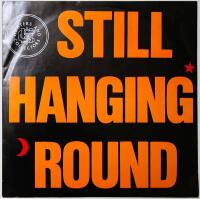 Still hanging 'round