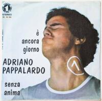 &Egrave; ancora giorno / Senza anima