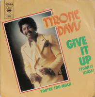 Give it up / You're too much