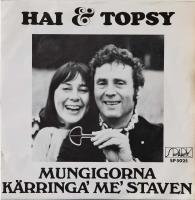 Mungigorna / Kärringa' me' staven