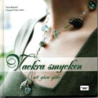 Vackra smycken att g&ouml;ra sj&auml;lv