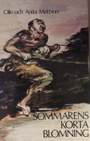 Sommarens korta blomning