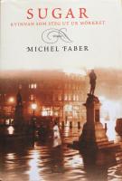 Sugar : kvinnan som steg ut ur m&ouml;rkret