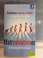 Matrevolutionen : &auml;t dig frisk med riktig mat
