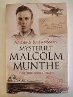 Mysteriet Malcolm Munthe : Churchills agent i Norden