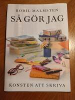 S&aring; g&ouml;r jag : konsten att skriva