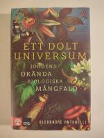 Ett dolt universum : jordens ok&auml;nda biologiska m&aring;ngfald