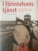 I f&ouml;rintelsens tj&auml;nst : koncentrationsl&auml;gervakterna och deras fritidssyssels