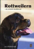 Rottweilern : en utm&auml;rkt brukshund