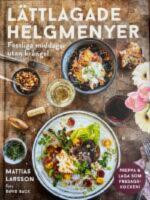 L&auml;ttlagade helgmenyer : festliga middagar utan kr&aring;ngel