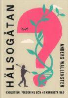 H&auml;lsog&aring;tan : evolution, forskning och 48 konkreta r&aring;d