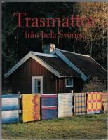 Trasmattor fr&aring;n hela Sverige