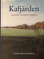 Kafj&auml;rden : tradition i levande landsbygd