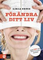 F&ouml;r&auml;ndra ditt liv : med KBT och motiverande samtal MI