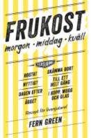 Frukost : morgon, middag, kv&auml;ll