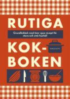 Rutiga kokboken : grundkokbok med &ouml;ver 1500 recept f&ouml;r stora och sm&aring; hush&aring;ll