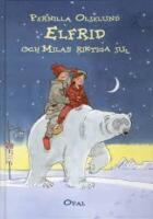 Elfrids och Milas riktiga jul