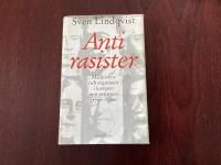 Antirasister : m&auml;nniskor och argument i kampen mot rasismen 1750-1900
