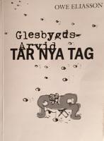 Glesbygds-Arvid tar nya tag