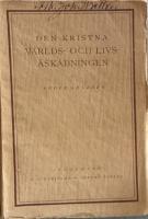 Den kristna v&auml;rlds- och livs&aring;sk&aring;dningen
