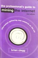 The Professional&acute;s Guide to mining the Internet