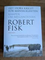 Det stora kriget f&ouml;r m&auml;nskligheten : kampen om Mellan&ouml;stern