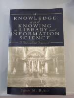 Knowledge and Knowing in Library and Information Science 