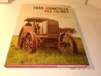 Fr&aring;n Munktells till Valmet - en 75-&aring;rig traktorepok