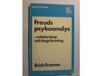 Freuds psykoanalys. ( - m&auml;sterskap och begr&auml;nsning ).