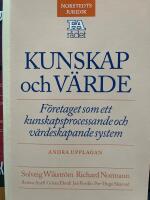 Kunskap och v&auml;rde : f&ouml;retaget som ett kunskapsprocessande och v&auml;rdeskapande system
