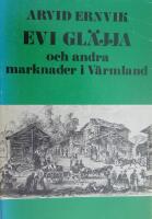 Evi gl&auml;jja och andra marknader i V&auml;rmland