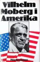 Vilhelm Moberg i Amerika