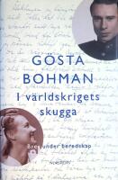 I v&auml;rldskrigets skugga : brev under beredskap